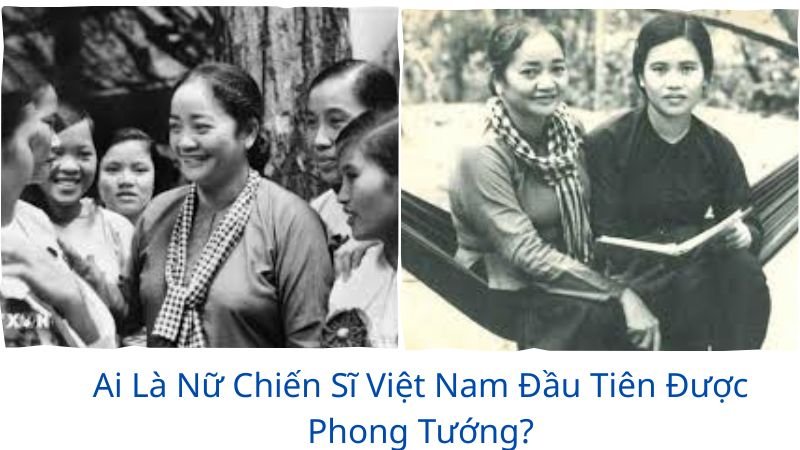 ai-la-nu-chien-si-viet-nam-dau-tien-duoc-phong-cap-tuong