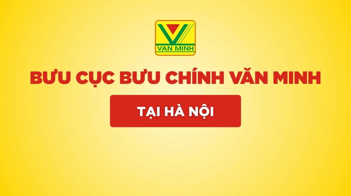BƯU CỤC BƯU CHÍNH VĂN MINH HÀ NỘI ĐỊA CHỈ SĐT THỜI GIAN LÀM VIỆC