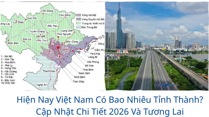 hien-nay-viet-nam-co-bao-nhieu-tinh-thanh