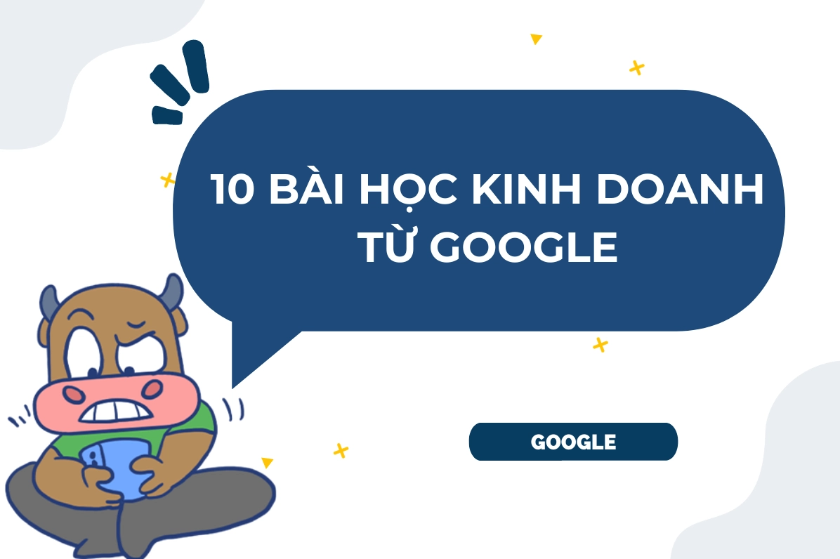 Học được những gì từ bí kíp kinh doanh của nhà sáng lập Google
