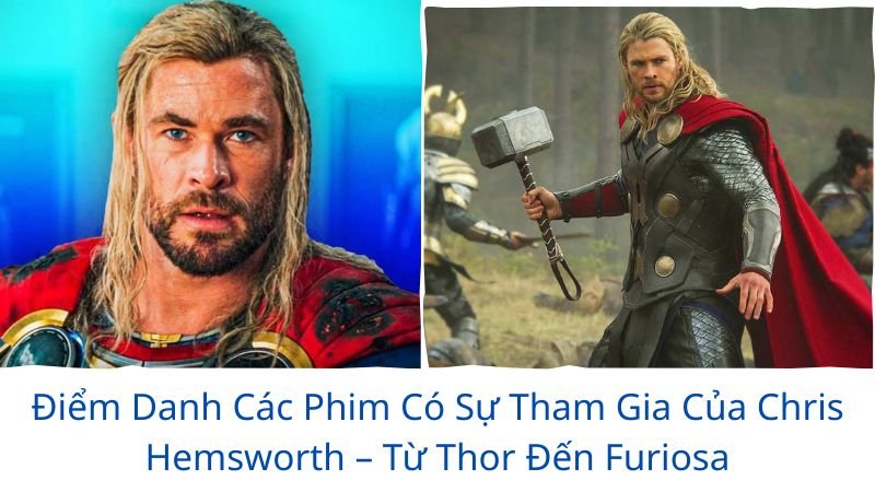 các tập phim có sự tham gia của chris hemsworth