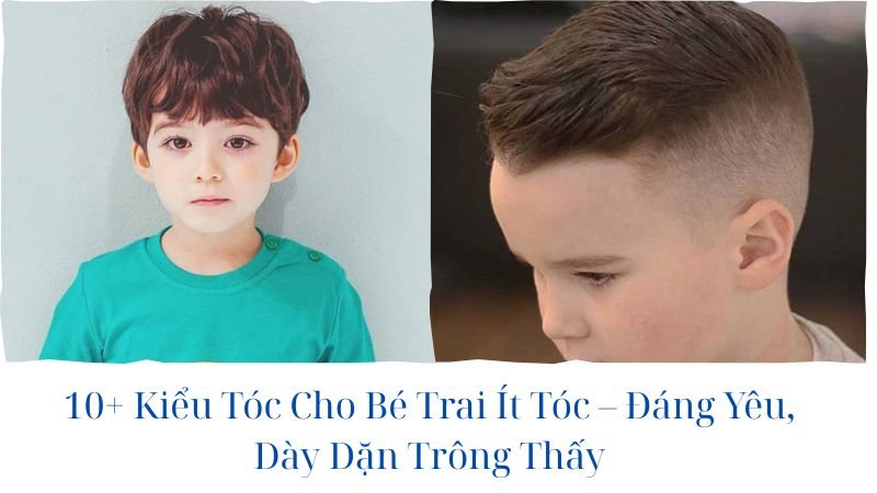 kiểu tóc bé trai ít tóc thưa