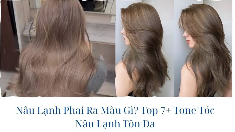 nâu trà lạnh phai ra màu gì