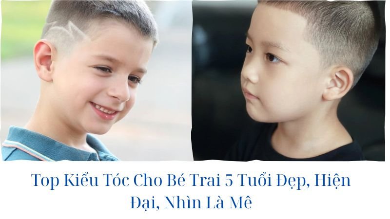 kiểu tóc cho bé trai 5 tuổi