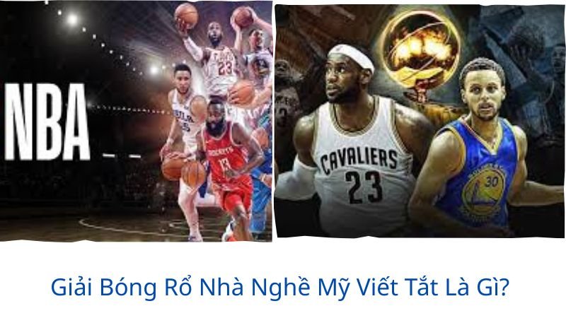 giải bóng rổ nhà nghề mỹ viết tắt là gì?