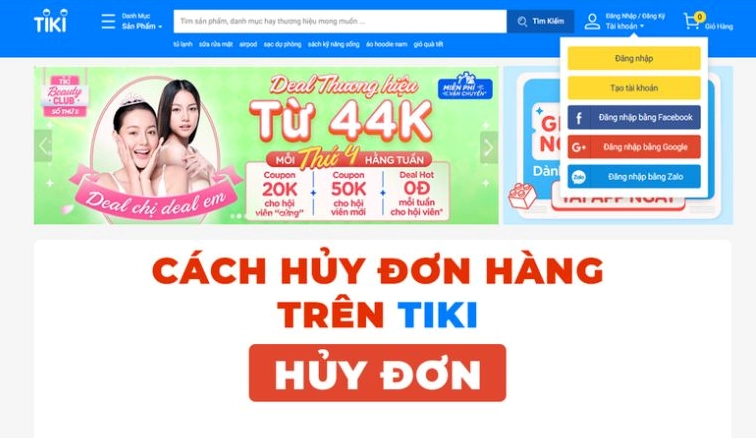 4 cách huỷ đơn hàng trên Tiki khi chưa đóng gói, đang giao hàng