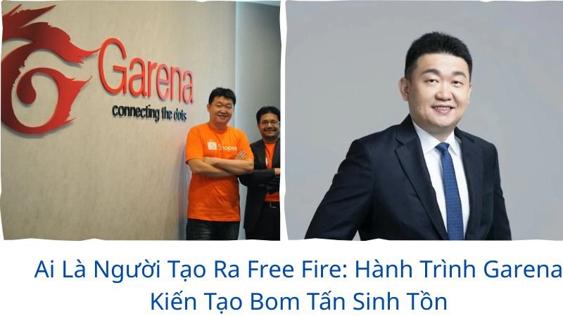 ai-la-nguoi-tao-ra-free-fire