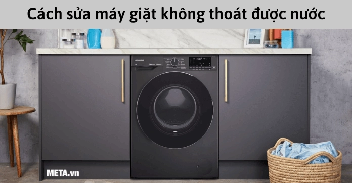cach-sua-may-giat-khong-thoat-nuoc-nhanh-chong-hieu-qua-100-_914