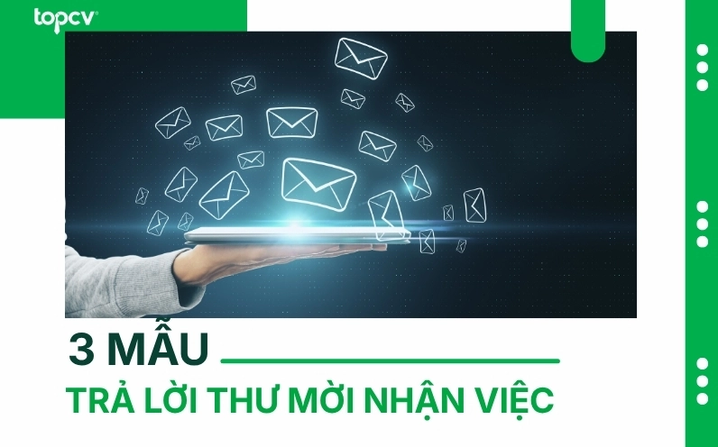 cach-tra-loi-thu-moi-nhan-viec-chuyen-nghiep-dong-y-hay-tu-c_987