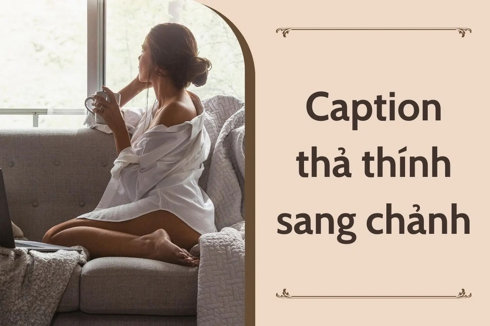 cap thả thính sang chảnh cho nữ cực chất
