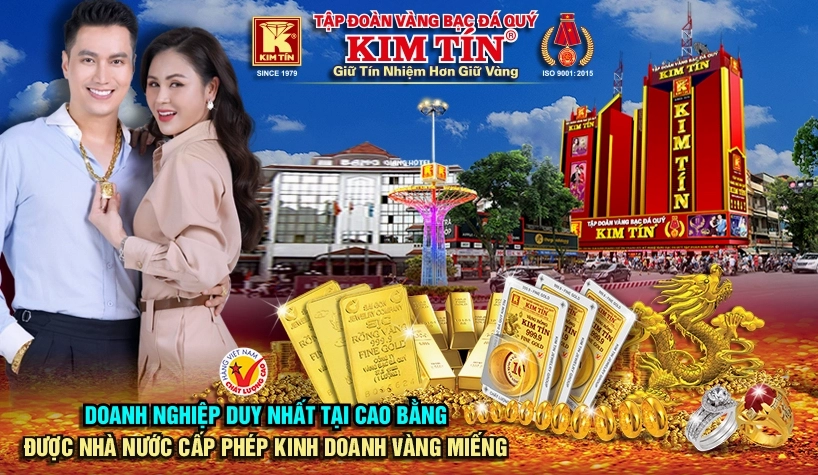 DOANH NGHIỆP DUY NHẤT TẠI CAO BẰNG ĐƯỢC NHÀ NƯỚP CẤP PHÉP KINH DOANH VÀNG MIẾNG