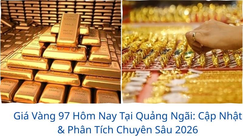gia-vang-97-hom-nay-tai-quang-ngai