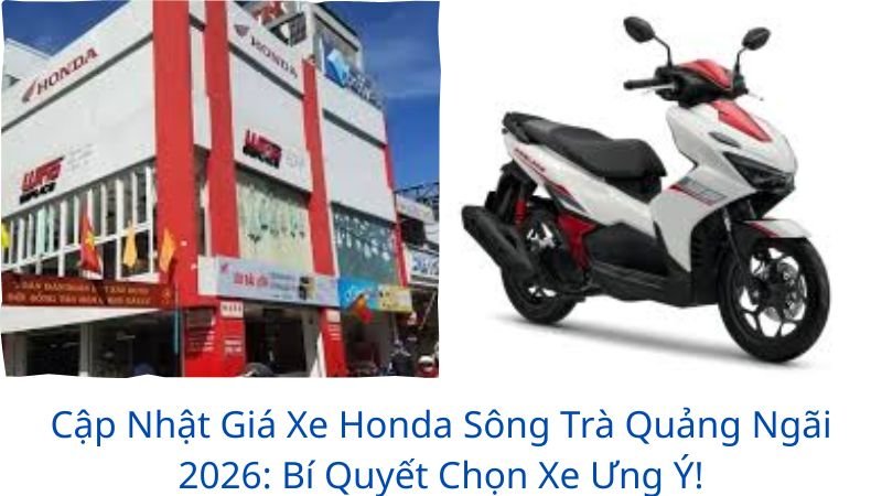 gia-xe-honda-song-tra-quang-ngai