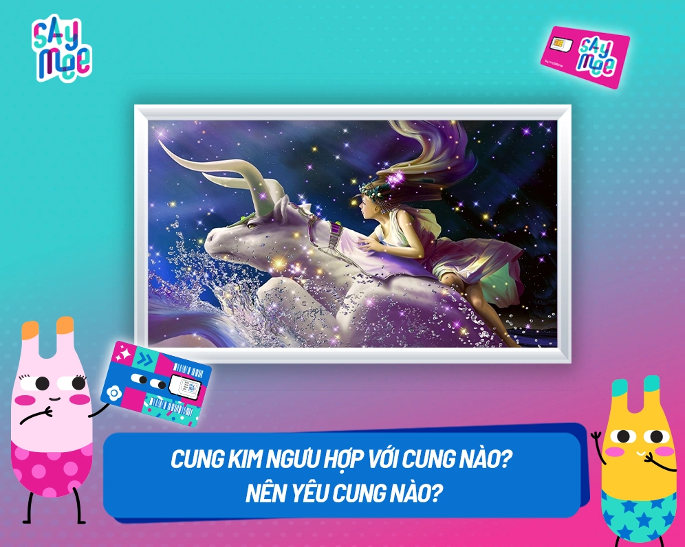 Giải mã chi tiết kim ngưu hợp với cung nào trong tình yêu