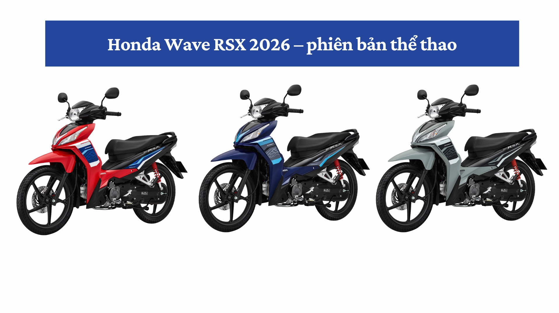 Honda Wave RSX 2026 phiên bản Thể thao