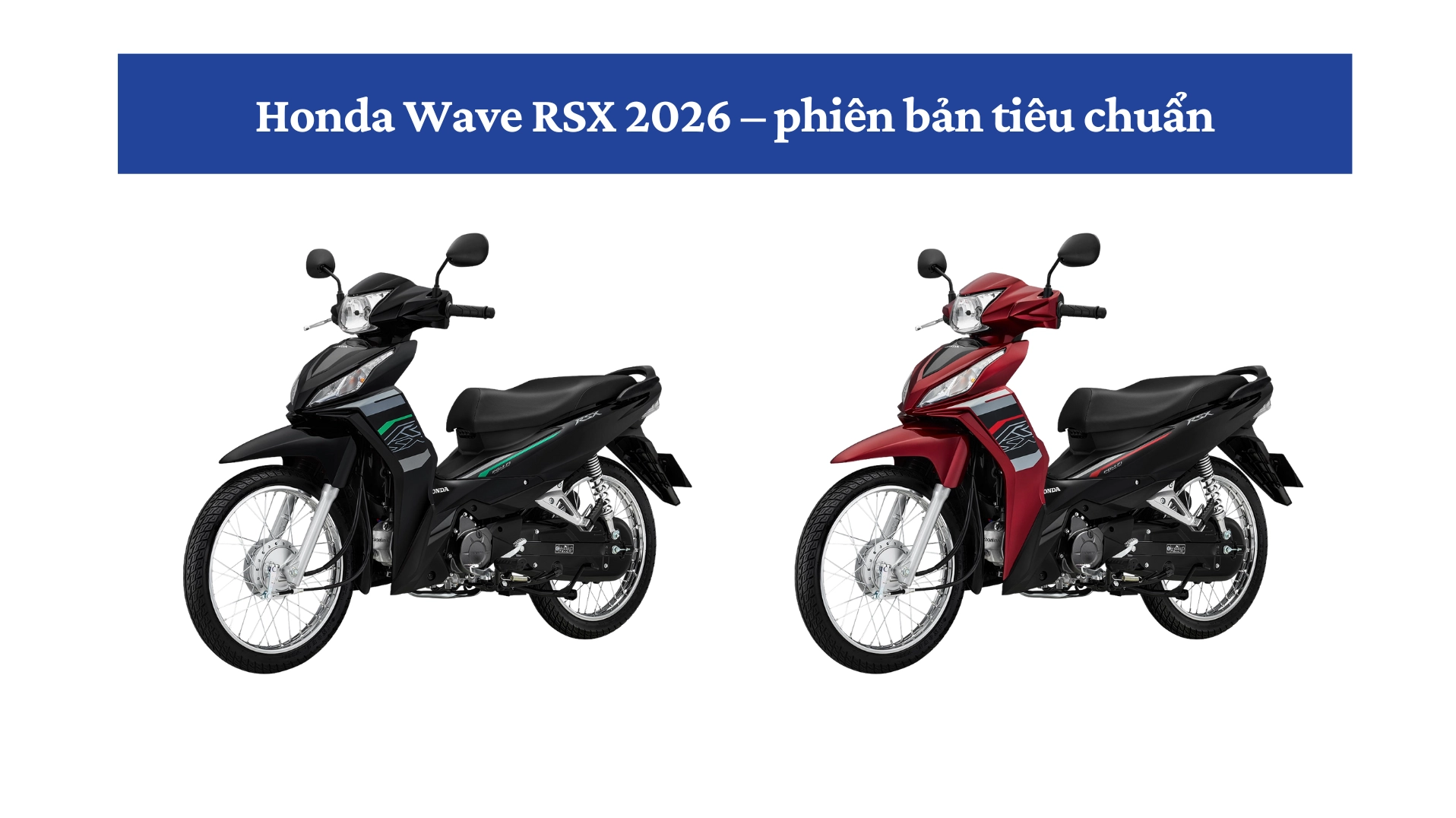 Honda Wave RSX 2026 phiên bản Tiêu chuẩn