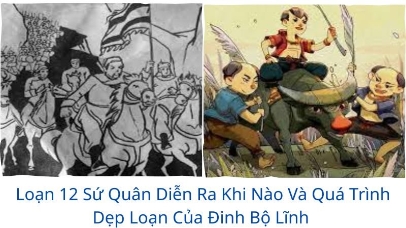 loạn 12 sứ quân diễn ra vào thời điểm nào