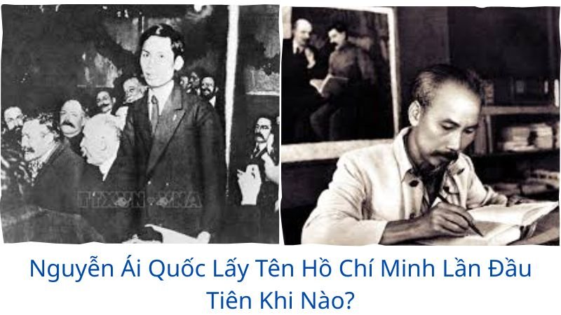 nguyễn ái quốc lấy tên gọi hồ chí minh lần đầu tiên khi nào?