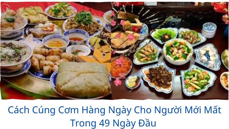 cách cúng cơm hàng ngày cho người mới mất