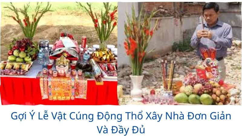 lễ vật cúng động thổ xây nhà đơn giản