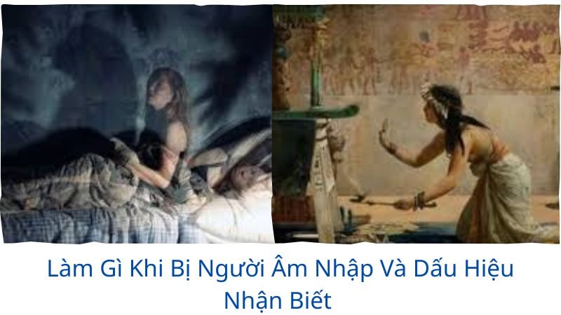 làm gì khi bị người âm nhập