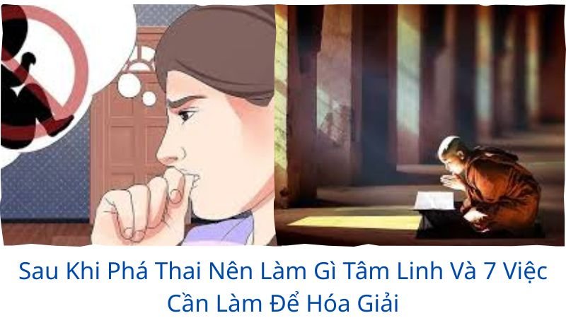 sau khi phá thai nên làm gì tâm linh