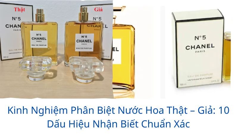 kinh nghiệm phân biệt nước hoa thật - giả