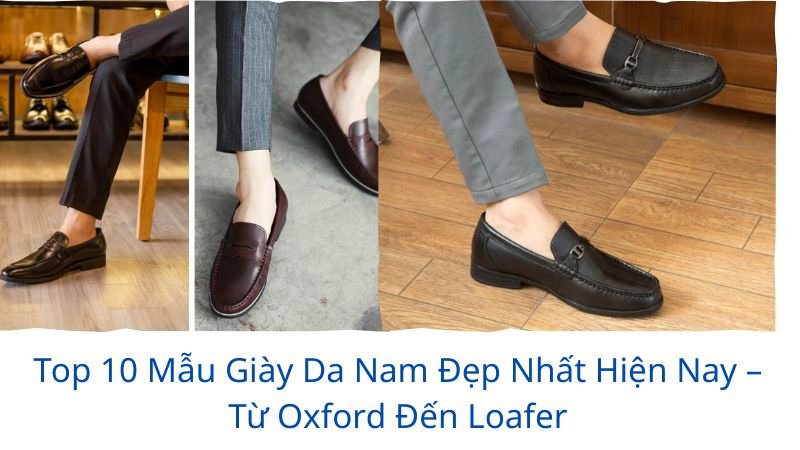những mẫu giày nam đẹp nhất hiện nay