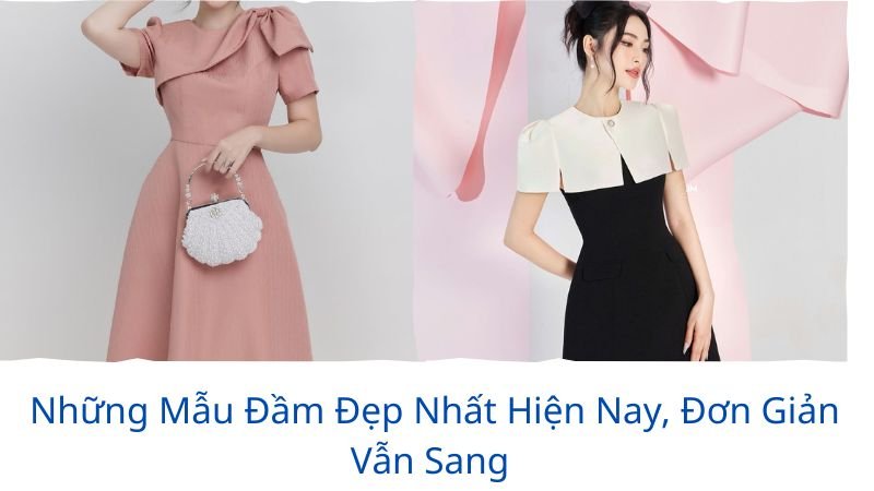 những mẫu đầm đẹp nhất hiện nay