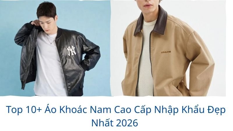 áo khoác nam cao cấp nhập khẩu