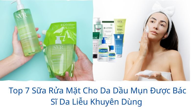 sữa rửa mặt cho da dầu mụn