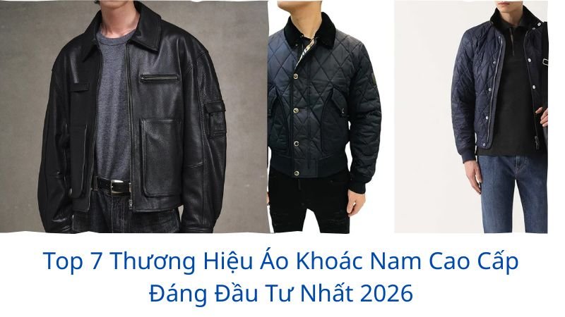 thương hiệu áo khoác nam cao cấp