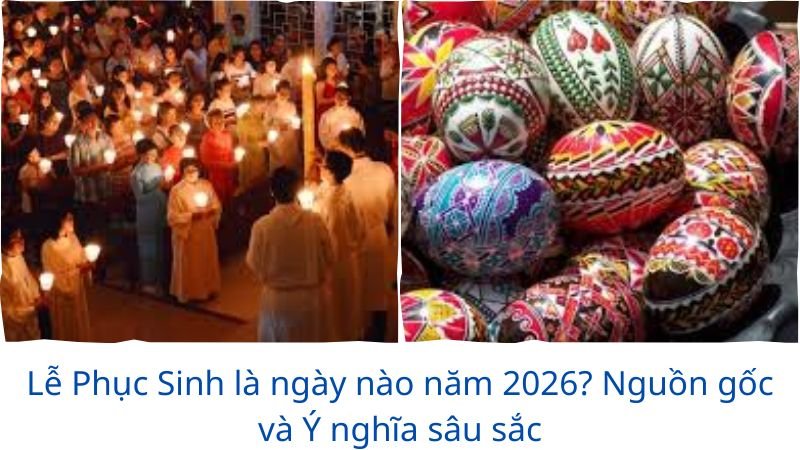 le-phuc-sinh-la-ngay-nao