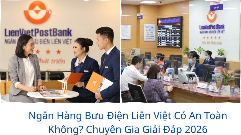 ngan-hang-buu-dien-lien-viet-co-an-toan-khong