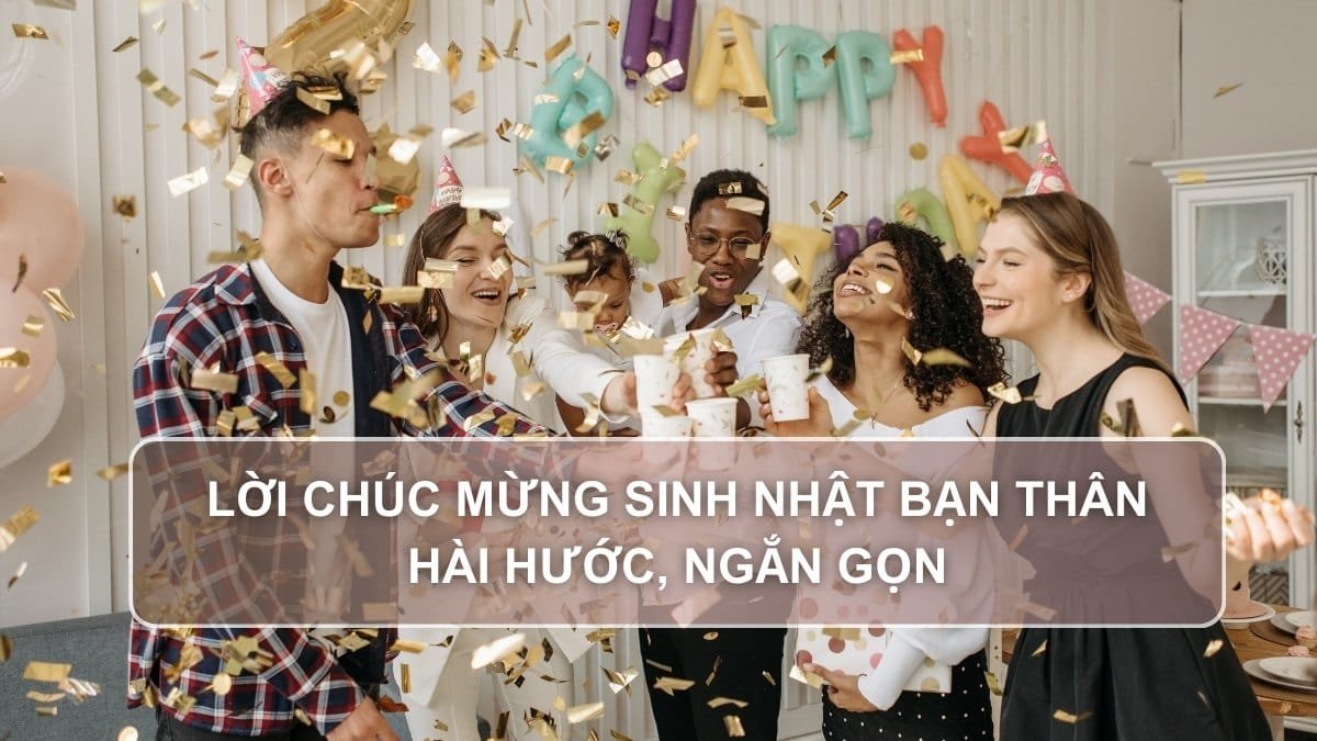 những lời chúc sinh nhật bạn thân