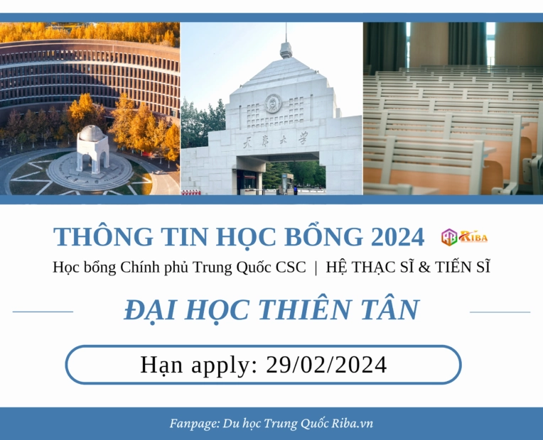 THÔNG TIN TUYỂN SINH 2024 ĐẠI HỌC THIÊN TÂN HỌC BỔNG CHÍNH PHỦ TRUNG QUỐC HỆ THẠC SĨ & TIẾN SĨ