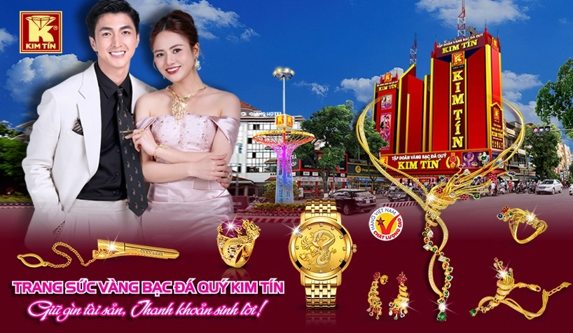 TRANG SỨC VÀNG BẠC ĐÁ QUÝ KIM TÍN Giữ gìn tài sản, Thanh khoản sinh lời!