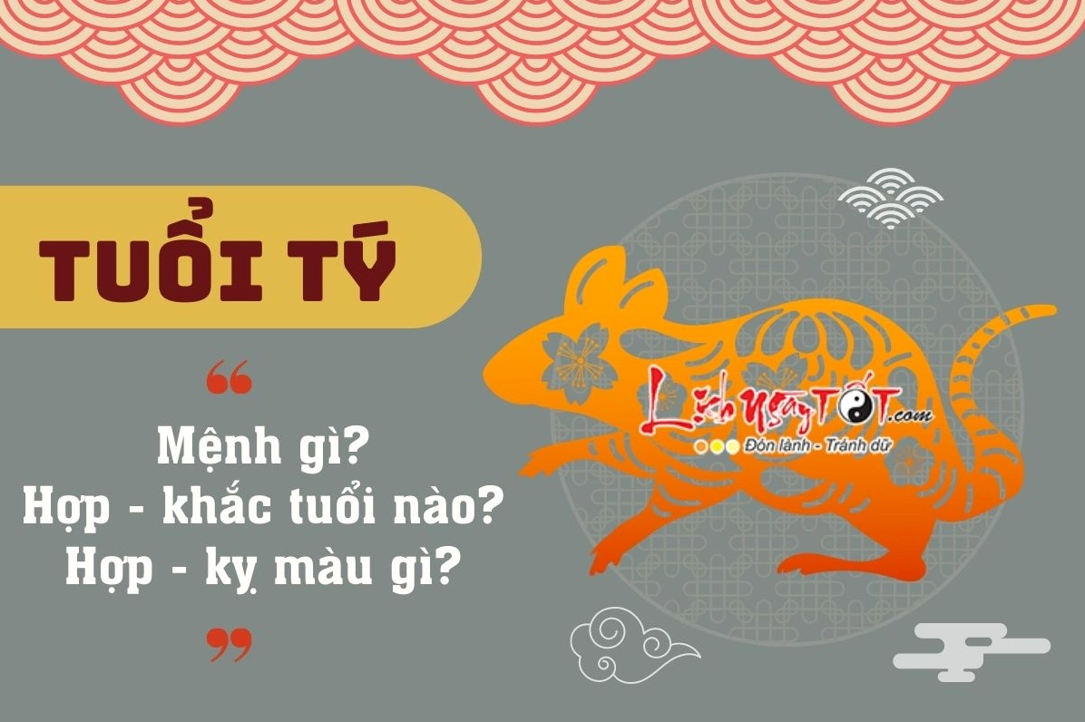 Tuổi Tý mệnh gì, hợp tuổi nào