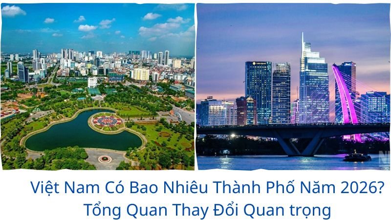 viet-nam-co-bao-nhieu-thanh-pho