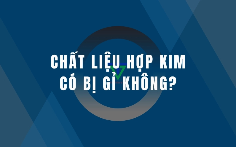 Các loại hợp kim khác nhau