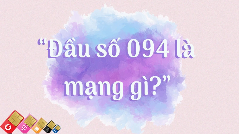 Lợi ích khi sử dụng SIM đầu số 094