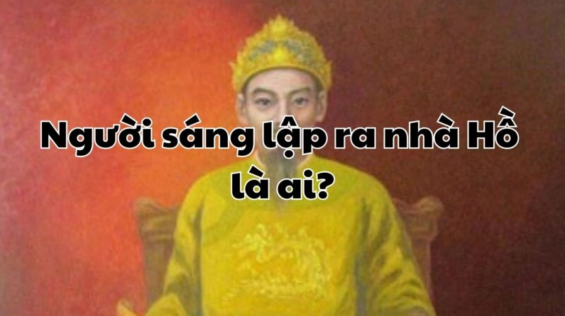 Mô tả về việc thành lập nhà Hồ