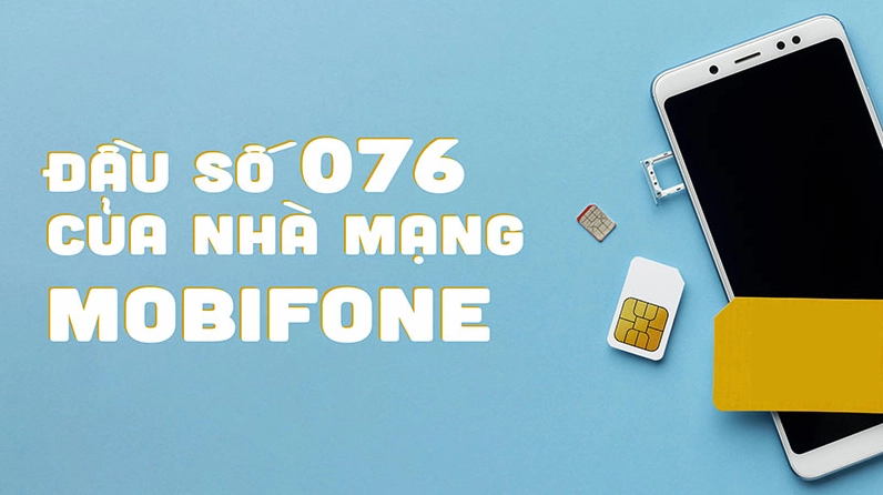Mua và sử dụng SIM đầu số 076