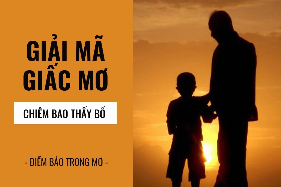 Nằm mơ thấy bố đã mất hiện về