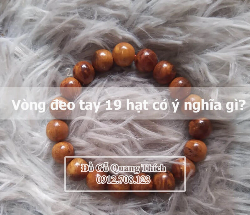 Người đeo vòng 19 hạt tìm kiếm ý nghĩa phong thủy