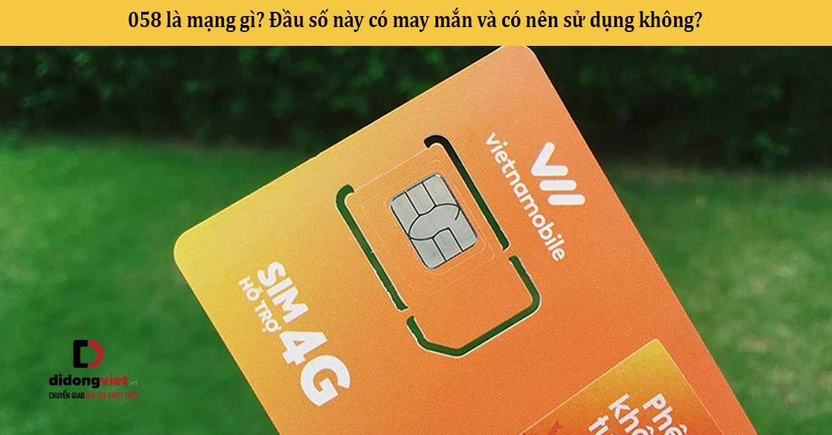 Sim đầu số 058 phù hợp với nhiều đối tượng