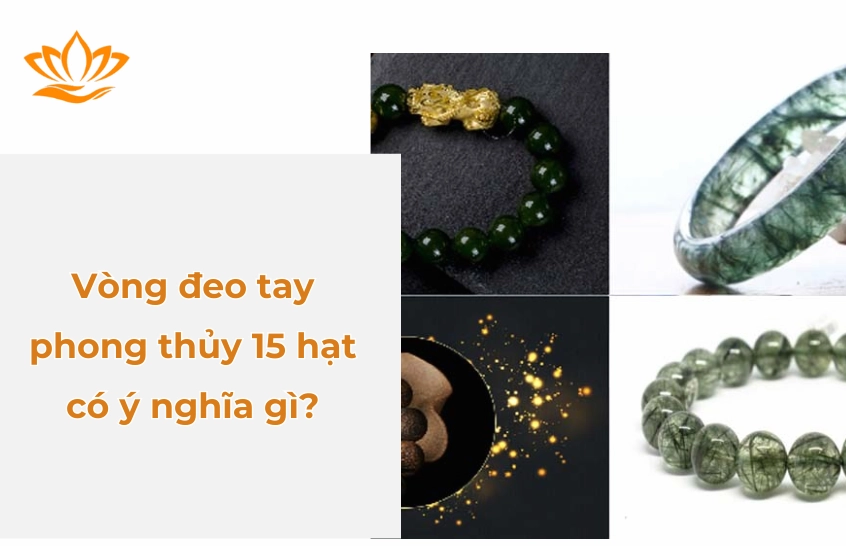 Vòng đeo tay phong thủy 15 hạt